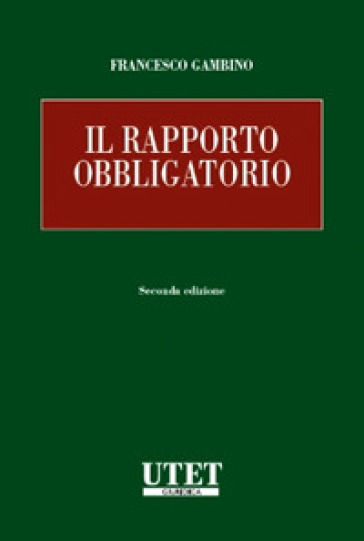 Il rapporto obbligatorio - Francesco Gambino