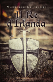 Il re d Irlanda