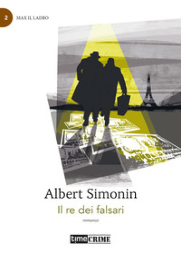 Il re dei falsari - Albert Simonin