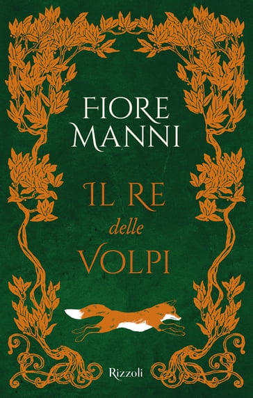 Il re delle volpi - Fiore Manni