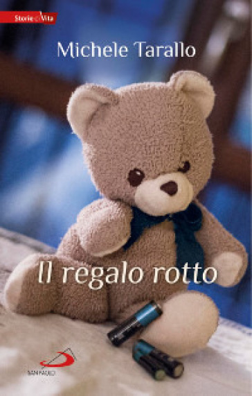 Il regalo rotto - Michele Tarallo