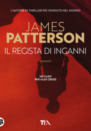 Il regista di inganni - James Patterson