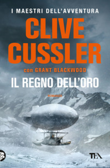 Il regno dell'oro - Clive Cussler - Grant Blackwood