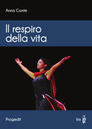 Il respiro della vita - Anna Conte