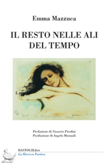 Il resto nelle ali del tempo - Emma Mazzuca