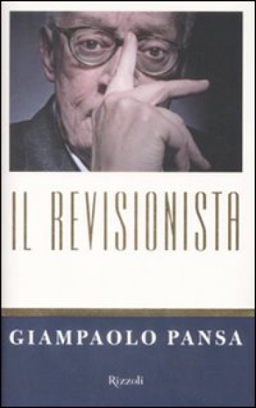 Il revisionista - Giampaolo Pansa