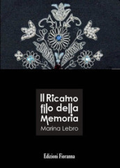 Il ricamo filo della memoria