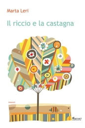 Il riccio e la castagna