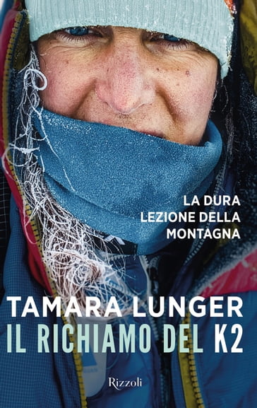 Il richiamo del K2 - Marianna Zanatta - Tamara Lunger