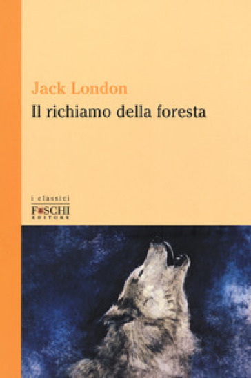 Il richiamo della foresta - Jack London