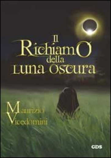 Il richiamo della luna oscura - Maurizio Vicedomini