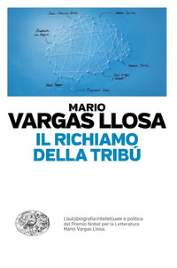 Il richiamo della tribù - Mario Vargas Llosa