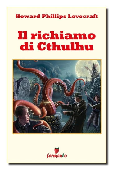 Il richiamo di Cthulhu - Howard Phillips Lovecraft - eBook - Mondadori Store