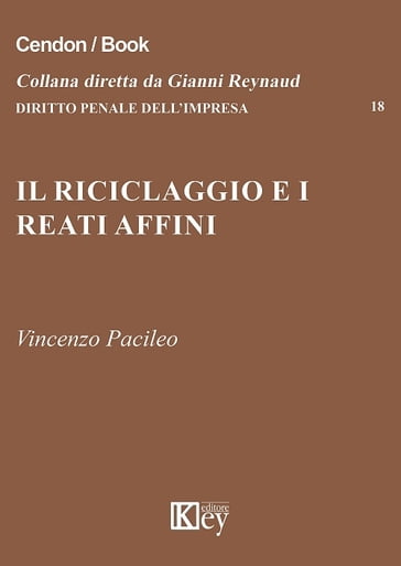 Il riciclaggio e i reati affini - Vincenzo Pacileo