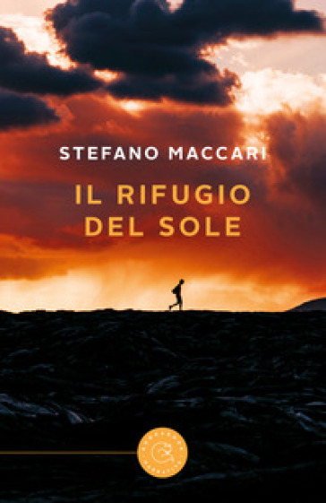 Il rifugio del sole - Stefano Maccari