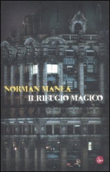 Il rifugio magico - Norman Manea