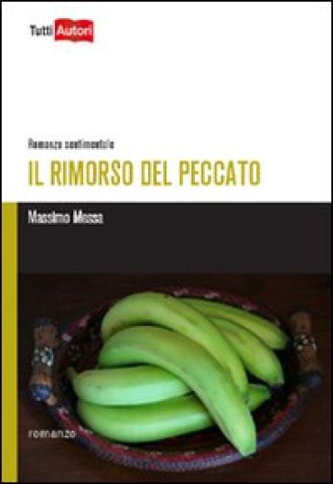 Il rimorso del peccato - Massimo Messa