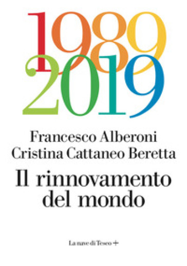 Il rinnovamento del mondo - Francesco Alberoni - Cristina Cattaneo Beretta