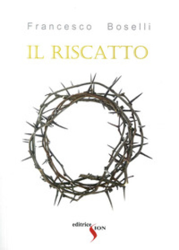 Il riscatto - Francesco Boselli