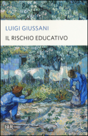 Il rischio educativo