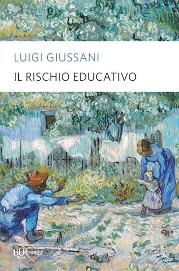 Il rischio educativo - Luigi Giussani