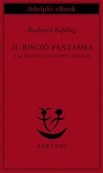 Il risciò fantasma - Kipling Rudyard