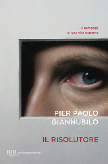 Il risolutore - Pier Paolo Giannubilo
