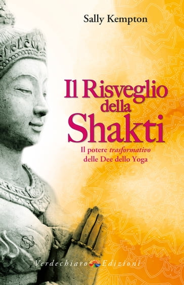 Il risveglio della Shakti - Sally Kempton