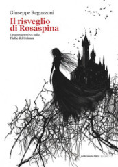 Il risveglio di Rosaspina