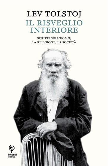 Il risveglio interiore - Lev Nikolaevic Tolstoj