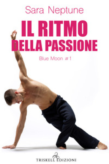 Il ritmo della passione - Sara Neptune