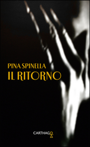 Il ritorno - Pina Spinella