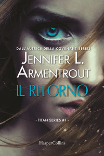 Il ritorno. Titan series. 1. - Jennifer L. Armentrout