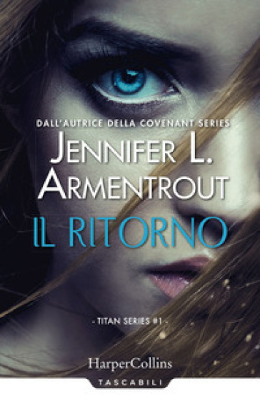 Il ritorno. Titan series. 1. - Jennifer L. Armentrout