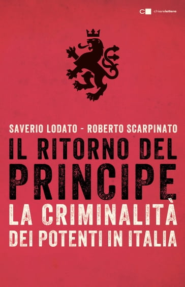 Il ritorno del Principe - Roberto Scarpinato - Saverio Lodato