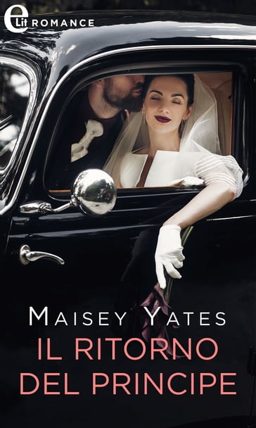 Il ritorno del principe (eLit) - Maisey Yates