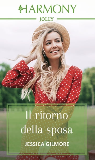 Il ritorno della sposa - Jessica Gilmore