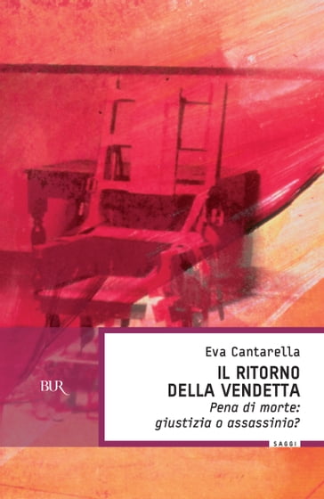 Il ritorno della vendetta - Eva Cantarella