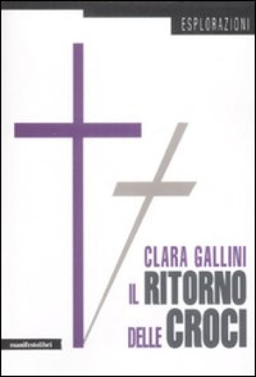 Il ritorno delle croci - Clara Gallini