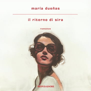 Il ritorno di Sira - Maria Duenas