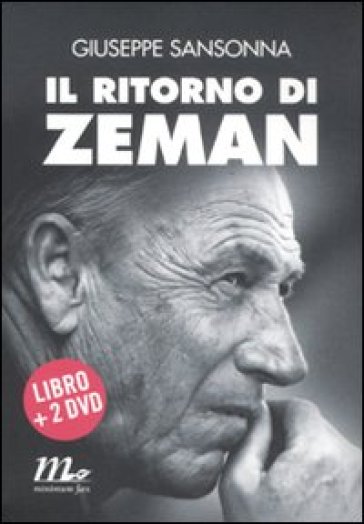 Il ritorno di Zeman. Con 2 DVD - Giuseppe Sansonna