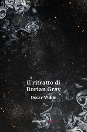 Il ritratto di Dorian Gray - Oscar Wilde