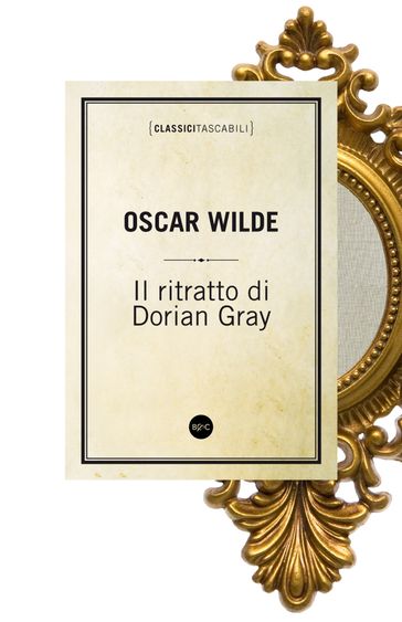 Il ritratto di Dorian Gray - Wilde Oscar