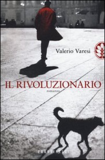 Il rivoluzionario - Valerio Varesi