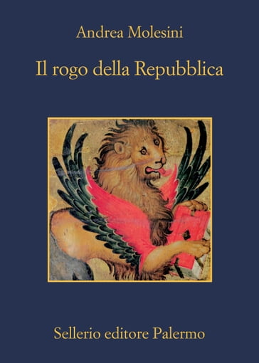 Il rogo della Repubblica - Andrea Molesini