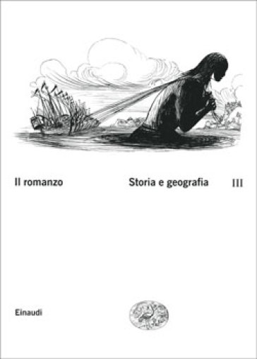 Il romanzo. 3.Storia e geografia - F. Moretti | 