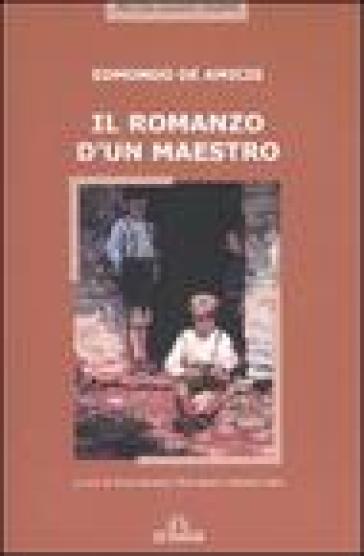 Il romanzo d'un maestro - Edmondo De Amicis