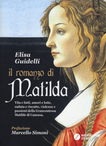 Il romanzo di Matilda - Elisa Guidelli