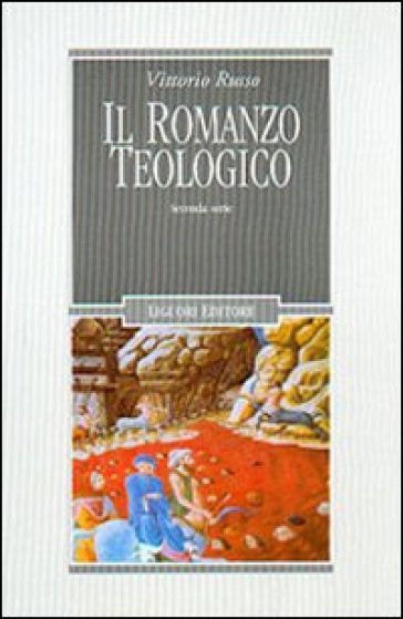 Il romanzo teologico. 2ª serie - Vittorio Russo