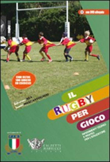 Il rugby per gioco. Con DVD - Salvatore Rea - Sammy Marcantognini